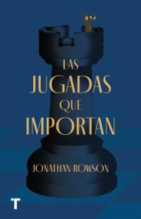 Rowson |  Las jugadas que importan | eBook | Sack Fachmedien
