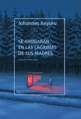 Anyuru |  Se ahogarán en las lágrimas de sus madres | eBook | Sack Fachmedien