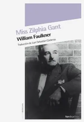 Faulkner |  Miss Zilphia Gant | eBook | Sack Fachmedien