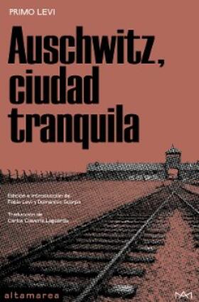 Levi |  Auschwitz, ciudad tranquila | eBook | Sack Fachmedien