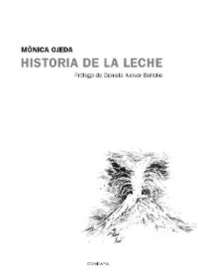 Ojeda |  Historia de la leche | eBook | Sack Fachmedien