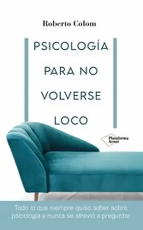 Colom |  Psicología para no volverse loco | eBook | Sack Fachmedien