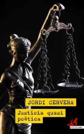 Cervera |  Justícia quasi poètica | eBook | Sack Fachmedien