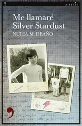 Deaño |  Me llamaré Silver Stardust | eBook | Sack Fachmedien