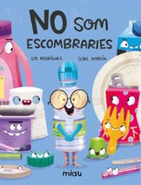 Rodríguez |  No som escombraries | eBook | Sack Fachmedien