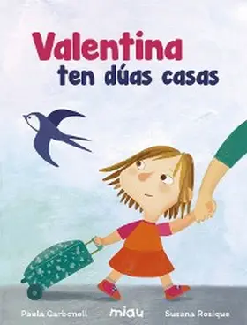 Carbonell |  Valentina ten dúas casas | eBook | Sack Fachmedien
