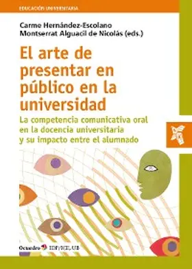 Hernández Escolano / Alguacil de Nicolás |  El arte de presentar en público en la universidad | eBook | Sack Fachmedien