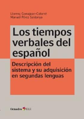 Comajoan Colomé / Pérez Saldaña | Los tiempos verbales del español | E-Book | www.sack.de