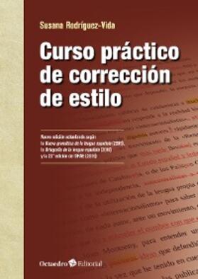 Rodríguez Vida |  Curso práctico de corrección de estilo | eBook | Sack Fachmedien