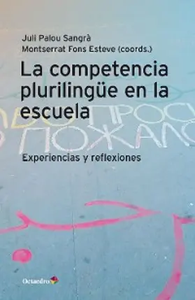 Palou Sangrà / Fons Esteve |  La competencia plurilingüe en la escuela | eBook | Sack Fachmedien