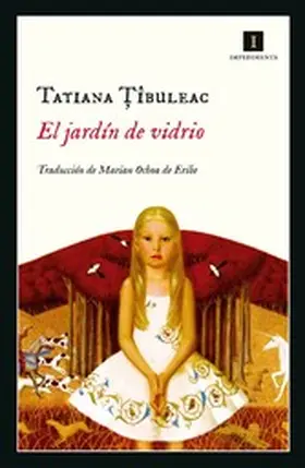 Tibuleac |  El jardín de vidrio | eBook | Sack Fachmedien