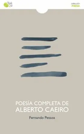 Pessoa |  Poesía completa de Alberto Caeiro | eBook | Sack Fachmedien
