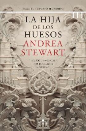 Stewart |  La hija de los huesos (versión española) | eBook | Sack Fachmedien