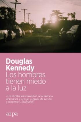 Kennedy |  Los hombres tienen miedo a la luz | eBook | Sack Fachmedien
