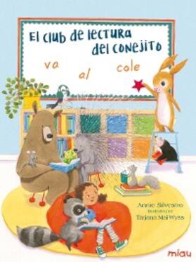 Silvestro |  El club de lectura del conejito va al cole | eBook | Sack Fachmedien