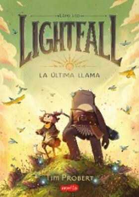 Probert |  Lightfall. La última llama | eBook | Sack Fachmedien