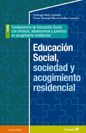 Ruiz Galacho / Martín Solbes |  Educación social, sociedad y acogimiento residencial | eBook | Sack Fachmedien