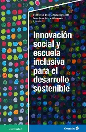 García Aguilera / Leiva Olivencia |  Innovación social y escuela inclusiva para el desarrollo sostenible | eBook | Sack Fachmedien