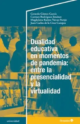 Gómez García / Rodríguez Jiménez / Ramos Navas-Parejo |  Dualidad educativa en momentos de pandemia: entre la presencialidad y la virtualidad | eBook | Sack Fachmedien