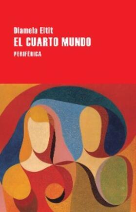 Eltit |  El cuarto mundo | eBook | Sack Fachmedien