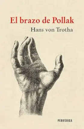 Trotha |  El brazo de Pollak | eBook | Sack Fachmedien