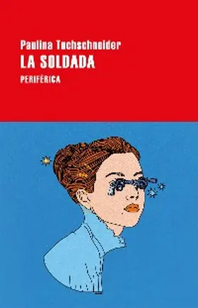 Tuchschneider |  La soldada | eBook | Sack Fachmedien