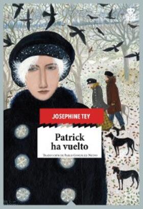Tey |  Patrick ha vuelto | eBook | Sack Fachmedien
