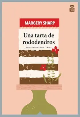 Sharp |  Una tarta de rododendros | eBook | Sack Fachmedien