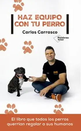 Carrasco |  Haz equipo con tu perro | eBook | Sack Fachmedien