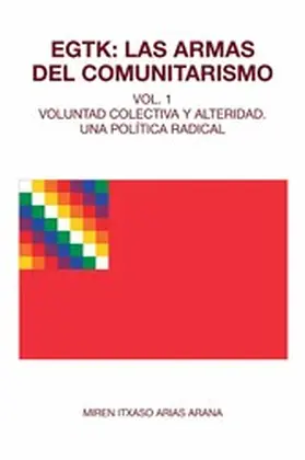Arias Arana |  EGTK; Las armas del comunitarismo | eBook | Sack Fachmedien