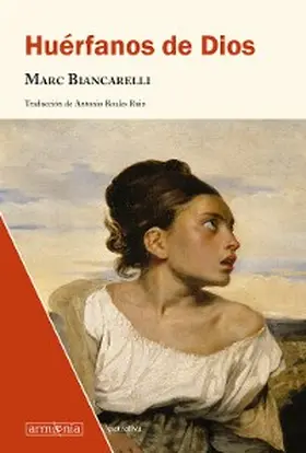 Biancarelli |  Huérfanos de Dios | eBook | Sack Fachmedien