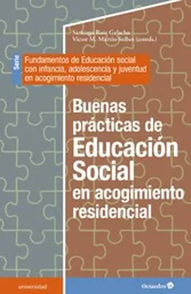 Ruiz Galacho / Martín Solbes |  Buenas prácticas de Educación Social en acogimiento residencial | eBook | Sack Fachmedien