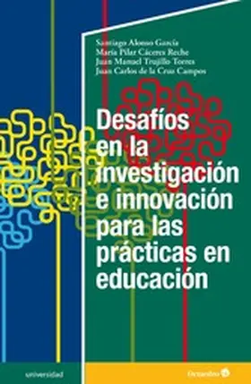 Alonso García / Cáceres Reche / Trujillo Torres |  Desafíos en la investigación e innovación para las prácticas en educación | eBook | Sack Fachmedien