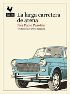 Pasolini / Paradela |  La larga carretera de arena | eBook | Sack Fachmedien