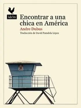 Dubus |  Encontrar a una chica en América | eBook | Sack Fachmedien