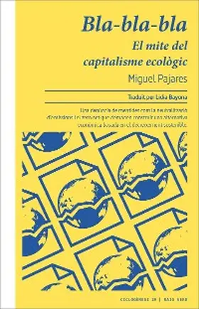 Pajares |  Bla-bla-bla. El mite del capitalisme ecològic | eBook | Sack Fachmedien