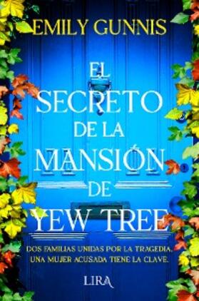 Gunnis |  El secreto de la mansión de Yew Tree | eBook | Sack Fachmedien