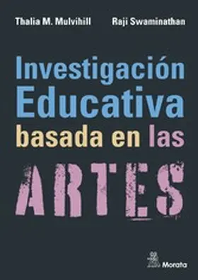 Mulvihill / Swaminathan |  Investigación educativa basada en las artes | eBook | Sack Fachmedien