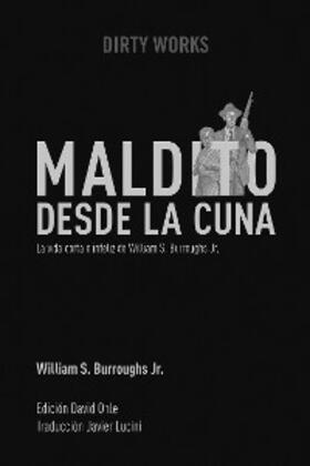 Burroughs Jr. / Ohle |  Maldito desde la cuna | eBook | Sack Fachmedien