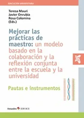 Mauri Majós / Onrubia Goñi / Colomina Álvarez |  Mejorar las prácticas de maestro: un modelo basado en la colaboración y la reflexión conjunta entre la escuela y la universidad | eBook | Sack Fachmedien