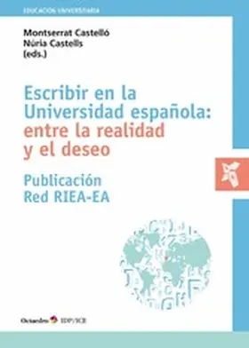 Castelló / Castells |  Escribir en la Universidad española: entre la realidad y el deseo | eBook | Sack Fachmedien