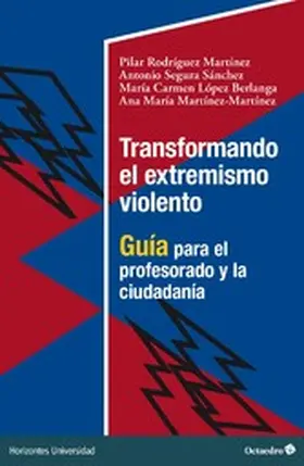 Rodríguez Martinez / Segura Sánchez / López Berlanga |  Transformando el extremismo violento | eBook | Sack Fachmedien