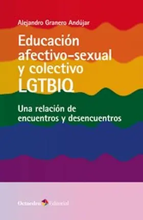 Granero Andújar |  Educación afectivo-sexual y colectivo LGTBIQ | eBook | Sack Fachmedien