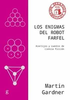 Gardner |  Los enigmas del robot Farfel | eBook | Sack Fachmedien