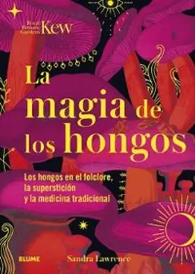 Lawrence / Kew |  La magia de los hongos | eBook | Sack Fachmedien