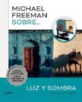 Freeman |  Michael Freeman sobre luz y sombra | eBook | Sack Fachmedien