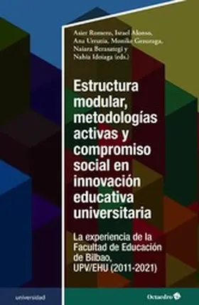 Romero / Alonso / Urrutia |  Estructura modular, metodologías activas y compromiso social en innovación educativa universitaria | eBook | Sack Fachmedien