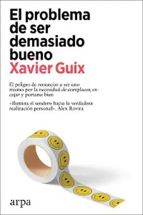 Guix |  El problema de ser demasiado bueno | eBook | Sack Fachmedien