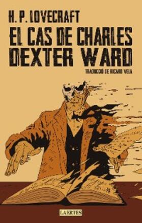 Lovecraft |  El cas de Charles Dexter Ward | eBook | Sack Fachmedien