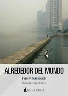 Mauvignier |  Alrededor del mundo | eBook | Sack Fachmedien